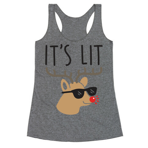 It's Lit Rudolph Racerback Tank Top