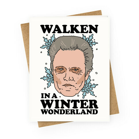 Walken in a Winter Wonderland Greeting Card