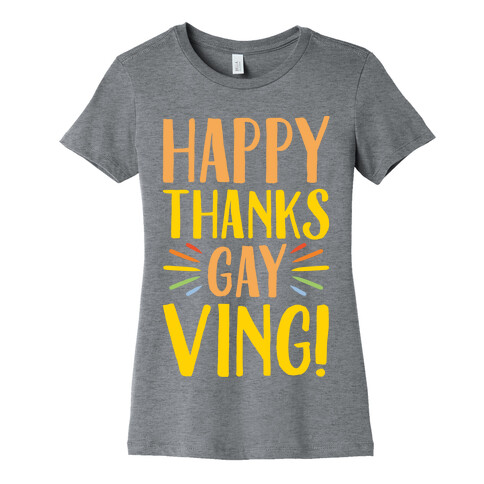 Happy Thanks Gayving Parody Womens T-Shirt