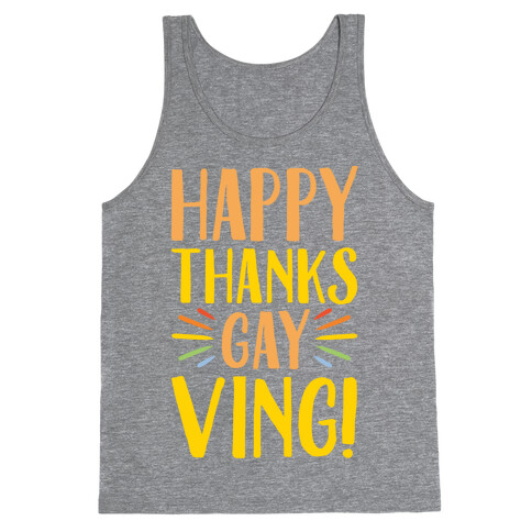 Happy Thanks Gayving Parody Tank Top