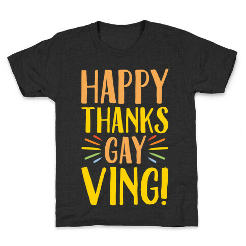 Happy Thanks Gayving Parody White Print Kids T-Shirt