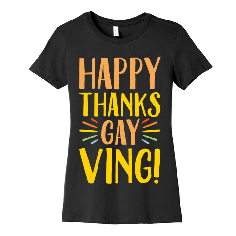 Happy Thanks Gayving Parody White Print Womens T-Shirt