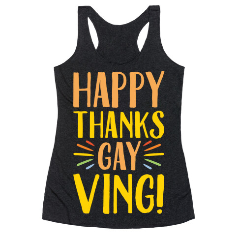 Happy Thanks Gayving Parody White Print Racerback Tank Top