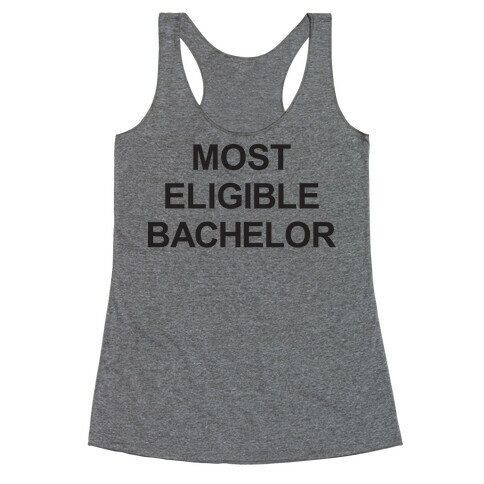 Most Eligible Bachelor Racerback Tank Top