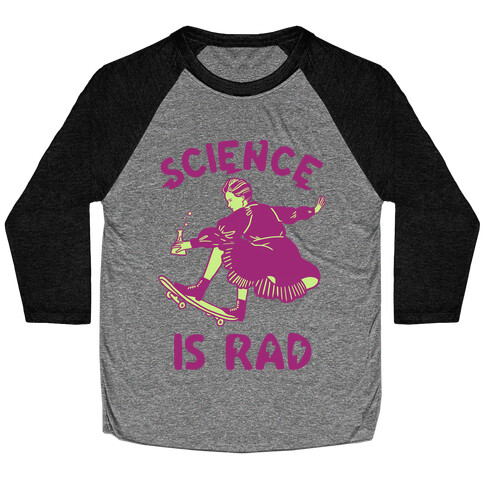 Science Is Rad (Marie Curie) Baseball Tee