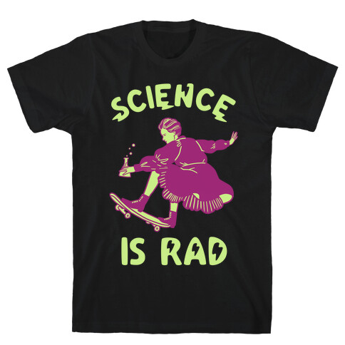 Science Is Rad (Marie Curie) T-Shirt