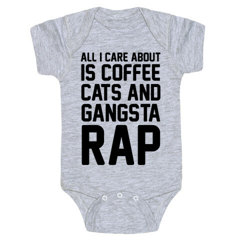 All I Care About Is Coffee, Cats & Gangsta Rap Baby One-Piece