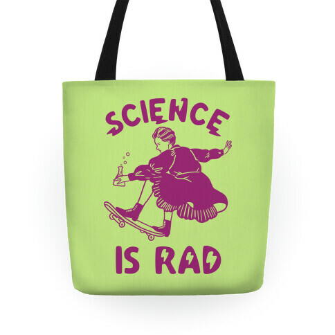 Science Is Rad (Marie Curie) Tote