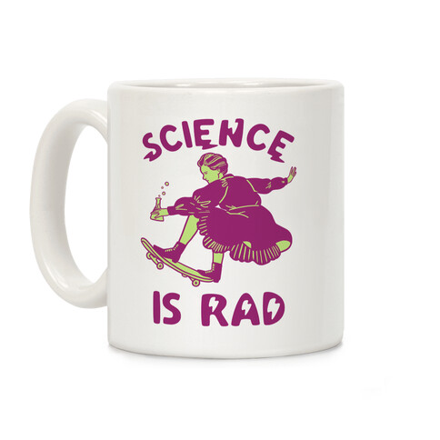 Science Is Rad (Marie Curie) Coffee Mug
