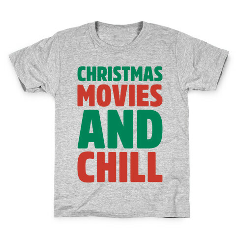 Christmas Movies and Chill Parody Kids T-Shirt