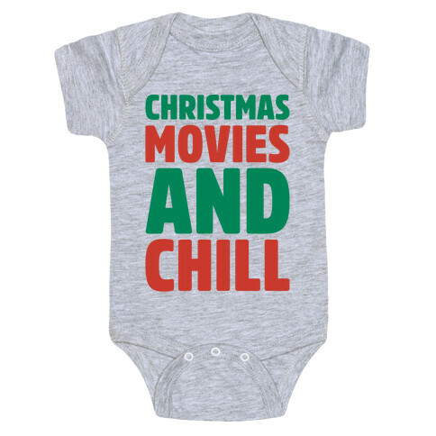 Christmas Movies and Chill Parody Baby One-Piece