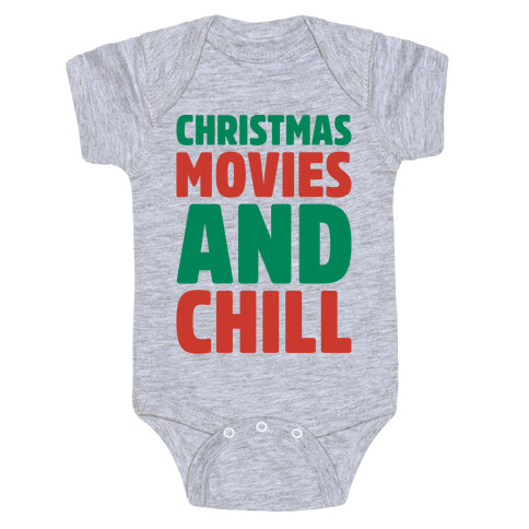 Christmas Movies and Chill Parody White Print Baby One-Piece