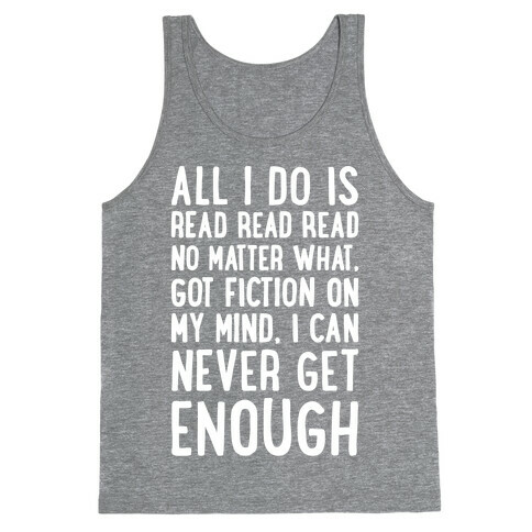 All I Do Is Read Read Read No Matter What Parody White Print Tank Top
