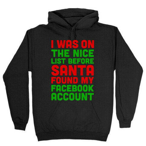 Santa Found My Facebook Account Hooded Sweatshirt