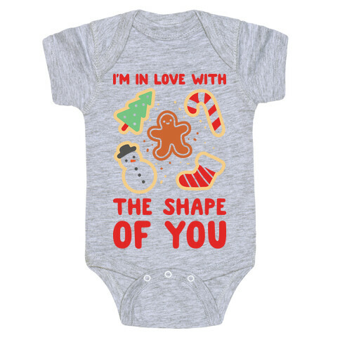 I'm In Love With The Shape Of You (Christmas Cookies) Baby One-Piece