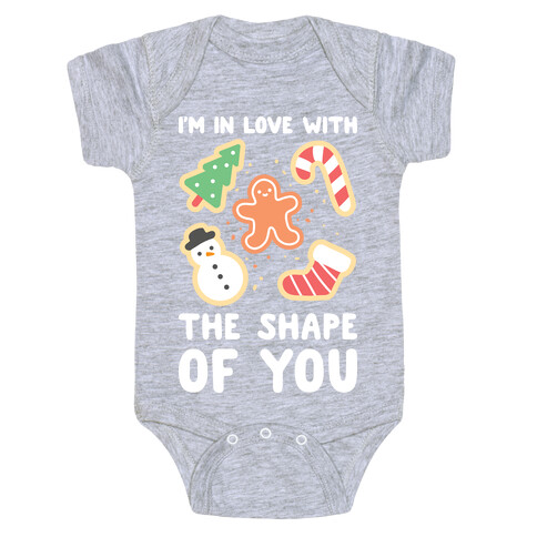 I'm In Love With The Shape Of You (Christmas Cookies) Baby One-Piece