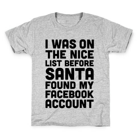 Santa Found My Facebook Account Kids T-Shirt