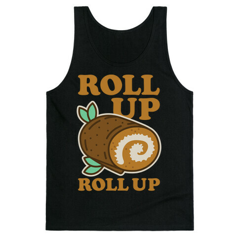 Roll Up Roll Up Tank Top