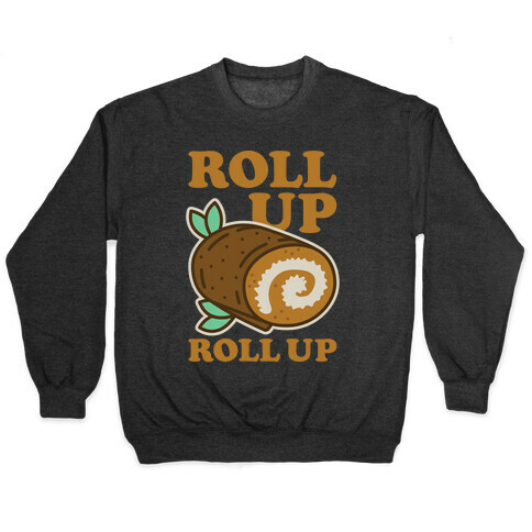 Roll Up Roll Up Pullover