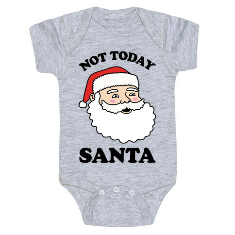Not Today Santa Baby One-Piece