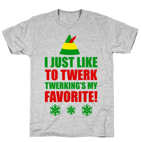 I Just Like To Twerk T-Shirt