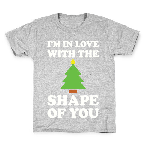 I'm In Love With The Shape Of You Kids T-Shirt