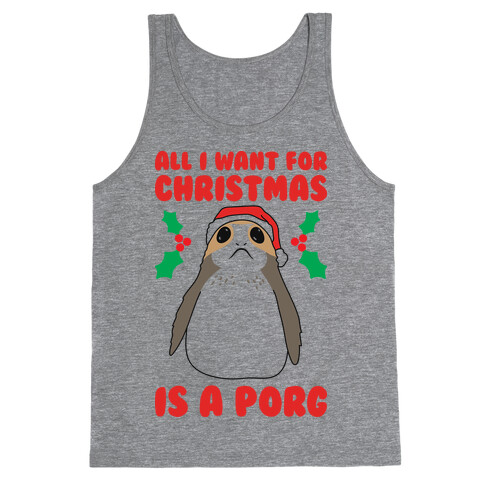 All I Want For Christmas Is A Porg Tank Top