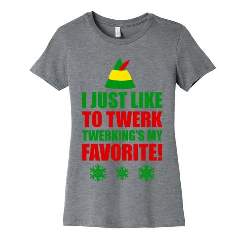 I Just Like To Twerk Womens T-Shirt