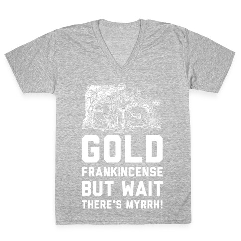 Gold Frankincense But Wait There's Myrrh V-Neck Tee Shirt