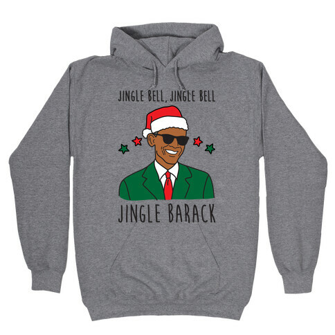 Jingle Barack Hooded Sweatshirt