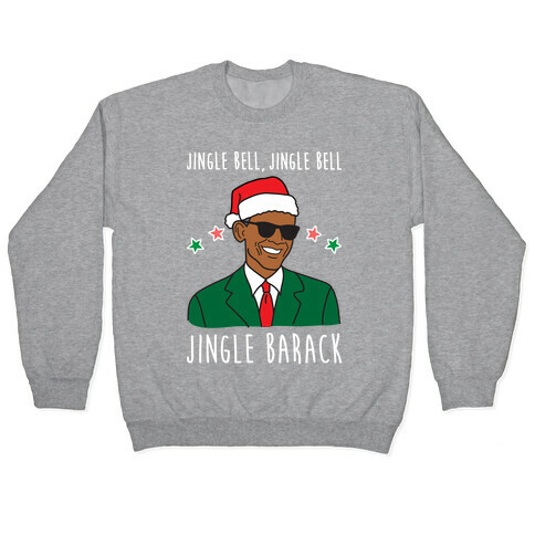 Jingle Barack Pullover