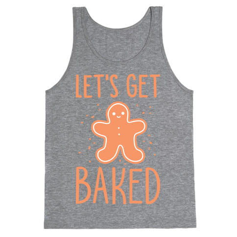 Let's Get Baked Gingerbread Tank Top