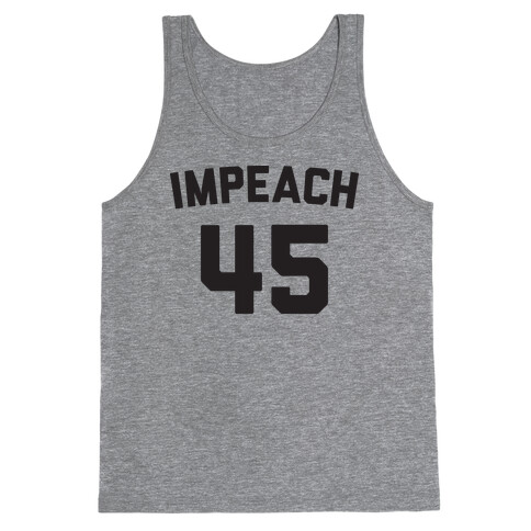 Impeach 45 Tank Top