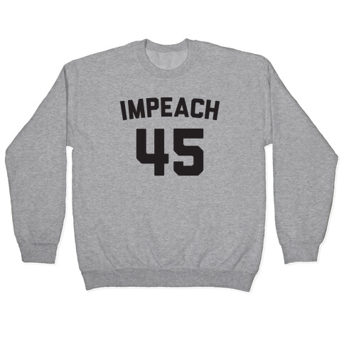 Impeach 45 Pullover