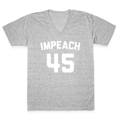 Impeach 45 V-Neck Tee Shirt