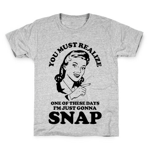 I'm Just Gonna Snap Kids T-Shirt