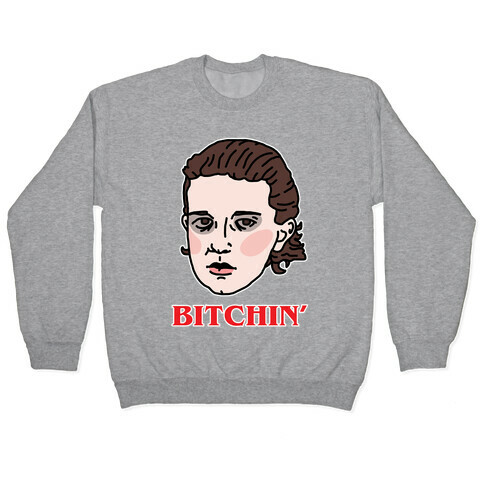 Bitchin' Eleven Pullover