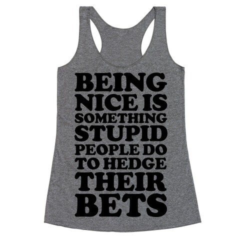 Hedge Their Bets Racerback Tank Top
