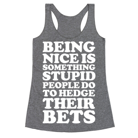Hedge Their Bets Racerback Tank Top
