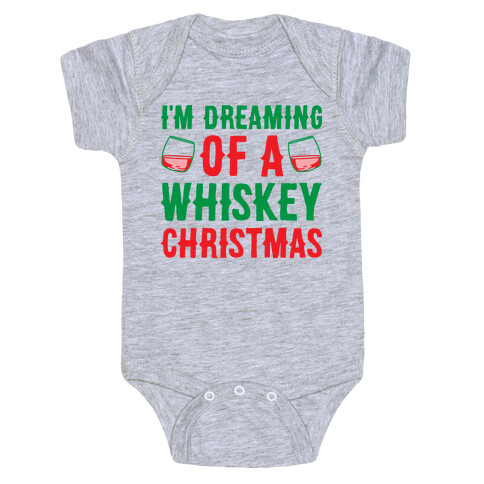 I'm Dreaming Of A Whiskey Christmas Baby One-Piece