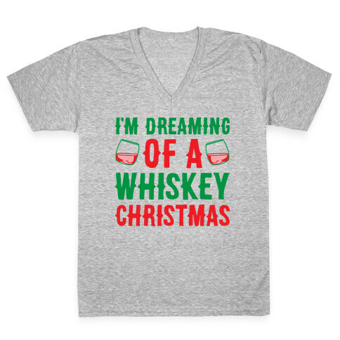 I'm Dreaming Of A Whiskey Christmas V-Neck Tee Shirt