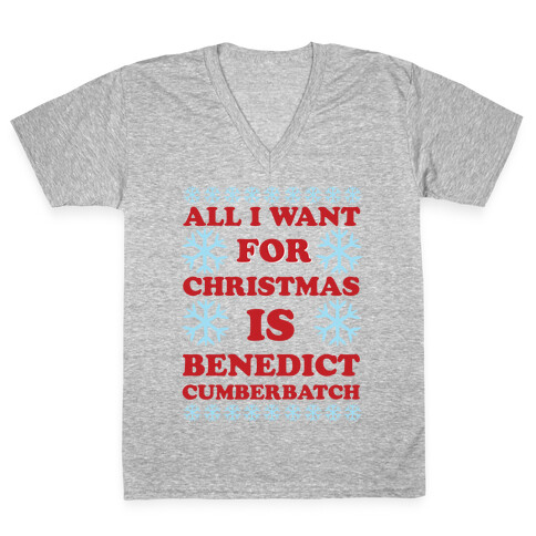 All I Want For Christmas is Benedict Cumberbatch V-Neck Tee Shirt