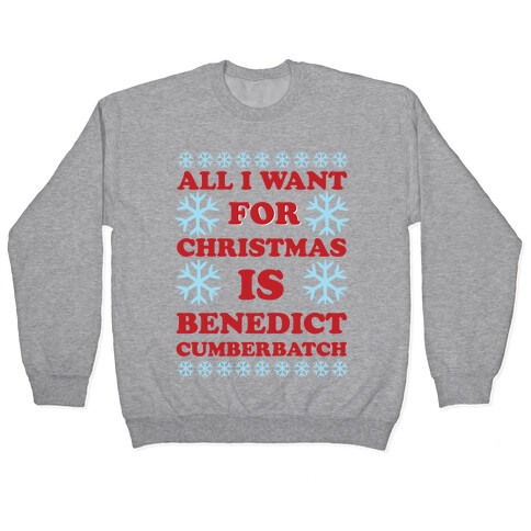 All I Want For Christmas is Benedict Cumberbatch Pullover