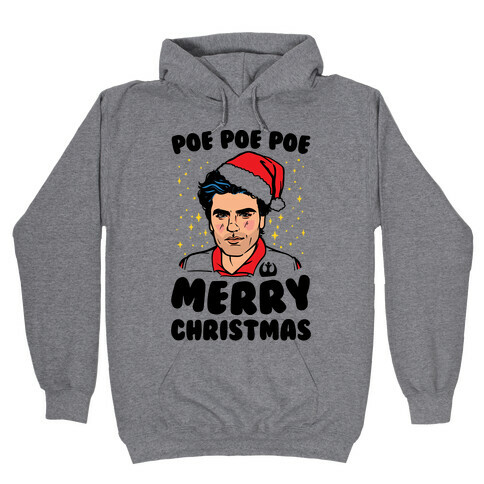 Poe Poe Poe Merry Christmas Parody Hooded Sweatshirt