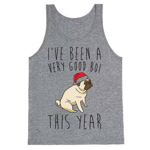 I've Been A Very Good Boi This Year  Tank Top