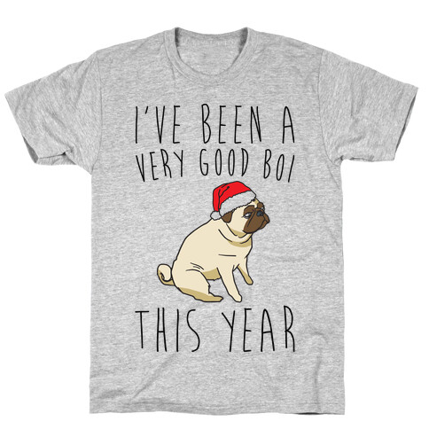 I've Been A Very Good Boi This Year  T-Shirt