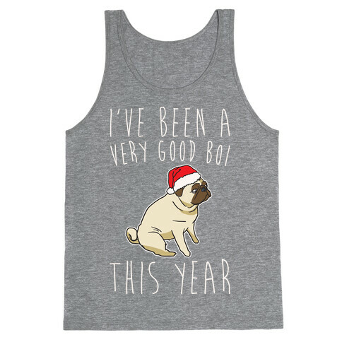 I've Been A Very Good Boi This Year White Print Tank Top