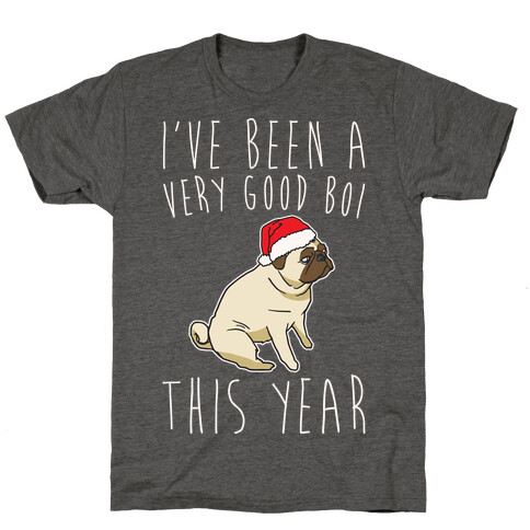 I've Been A Very Good Boi This Year White Print T-Shirt