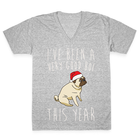 I've Been A Very Good Boi This Year White Print V-Neck Tee Shirt
