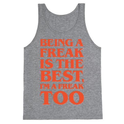 Being A Freak Is The Best White Print Tank Top